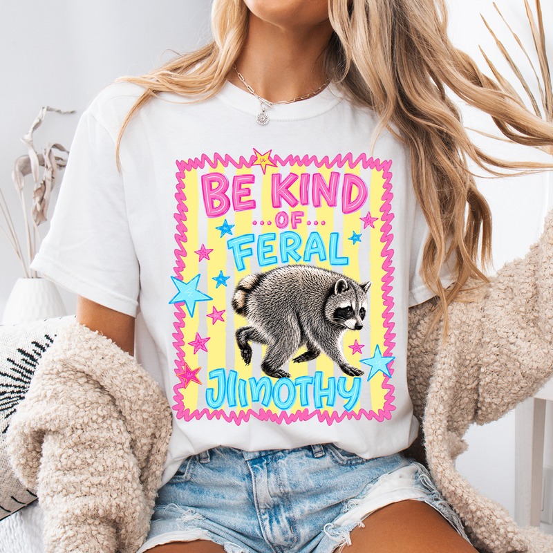 Be Kind of Feral Jimothy Raccoon Shirt, Comfort Colors Trash Panda Tee, Funny Animal Lover Gift