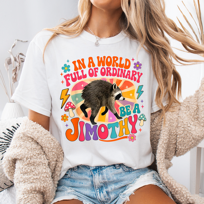 Jimothy Raccoon Shirt, In a World Full of Ordinary Retro Graphic Tee, Funny Animal Lover Gift