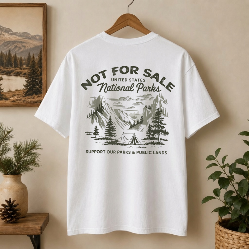 National Parks Not for Sale T-Shirt, Support Public Lands Tee, Gift for Hikers